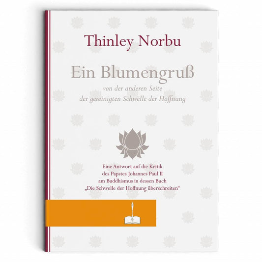 Ein Blumengruß von Thinley Norbu
