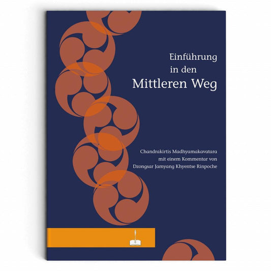Einführung in den Mittleren Weg